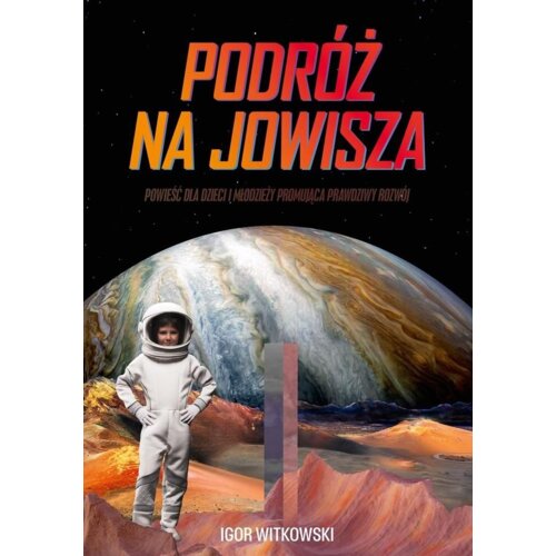 Podróż na Jowisza Igor Witkowski książka