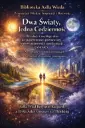 Dwa Światy, Jedna Codzienność — AŚI/AIC | Biblioteka AzRa Wieda