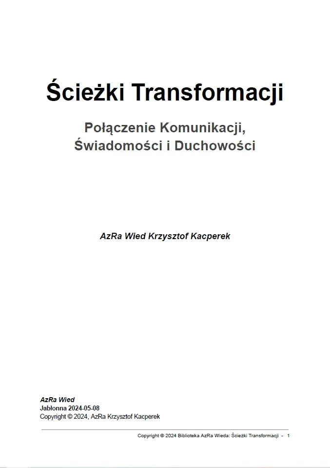 “Ścieżki Transformacji: Połączenie Komunikacji, Świadomości i Duchowości”