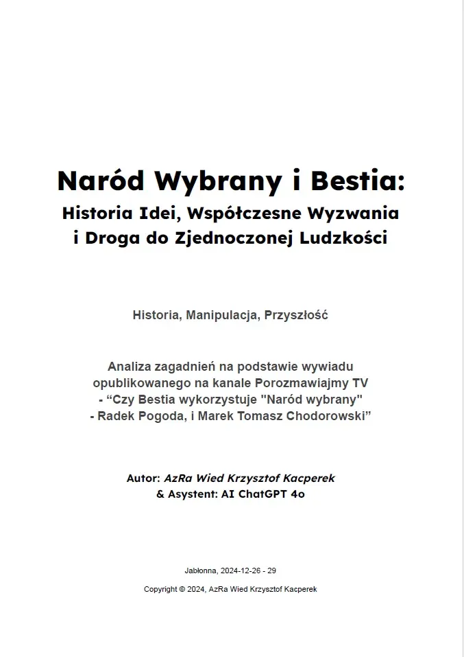 „Naród Wybrany i Bestia: Historia Idei, Współczesne Wyzwania i Droga do Zjednoczonej Ludzkości”