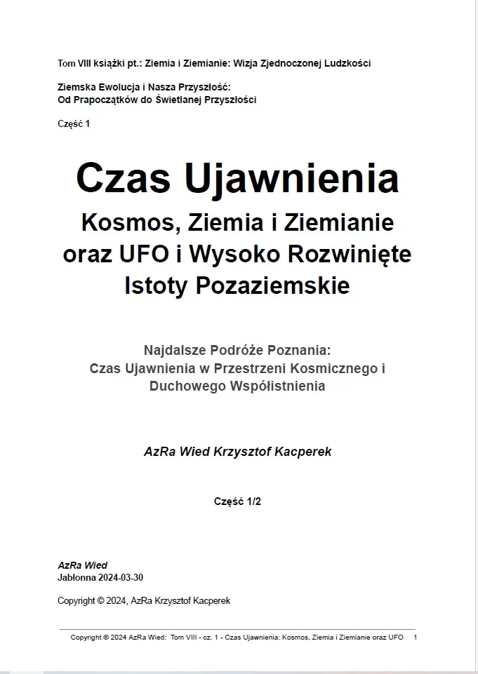 “Czas Ujawnienia: Kosmos, Ziemia i Ziemianie oraz UFO i Wysoko Rozwinięte Istoty Pozaziemskie”