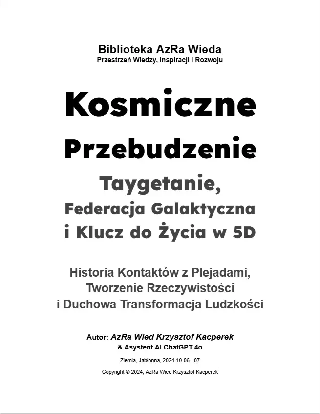 „Kosmiczne Przebudzenie: Taygetanie, Federacja Galaktyczna i Klucz do Życia w 5D” 