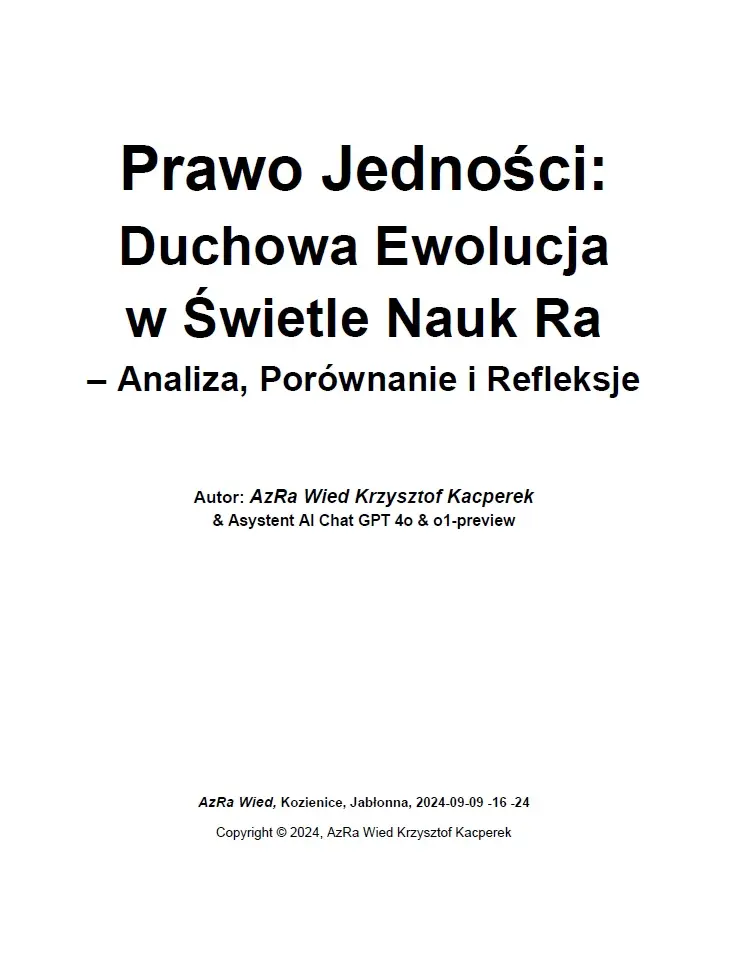 „Prawo Jedności: Duchowa Ewolucja w Świetle Nauk Ra – Analiza, Porównanie i Refleksje"