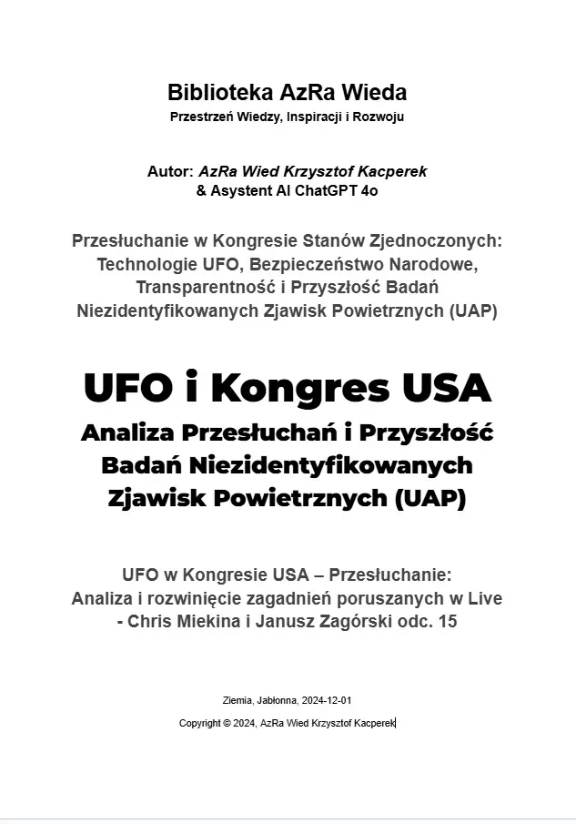 „UFO i Kongres USA: Analiza Przesłuchań i Przyszłość Badań Niezidentyfikowanych Zjawisk Powietrznych (UAP)”