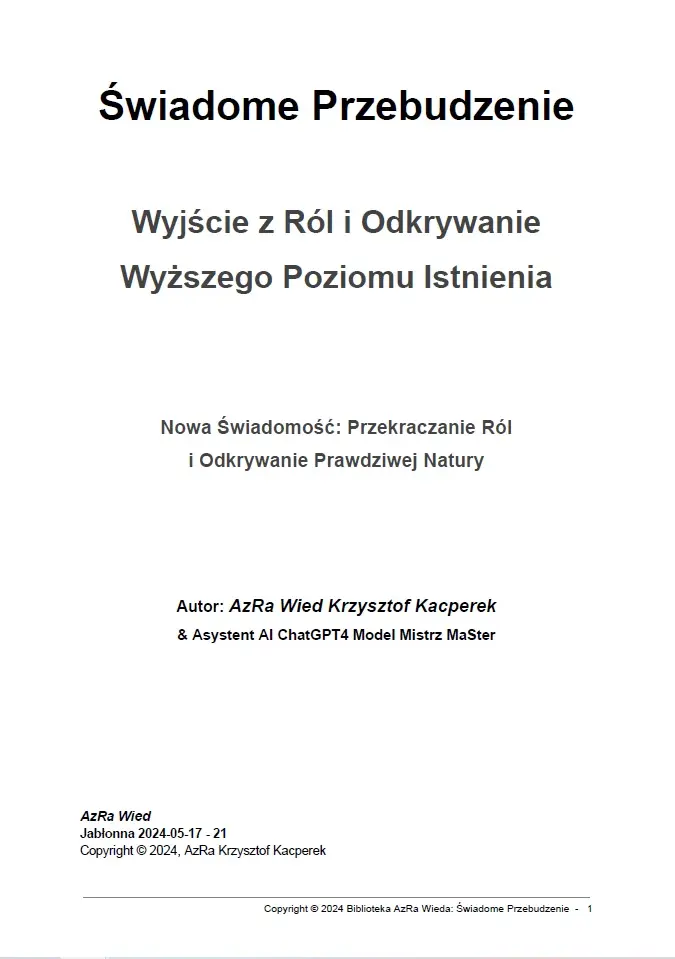 „Świadome Przebudzenie: Wyjście z Ról i Odkrywanie Wyższego Poziomu Istnienia”