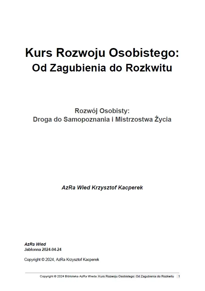 „Kurs Rozwoju Osobistego: Od Zagubienia do Rozkwitu”