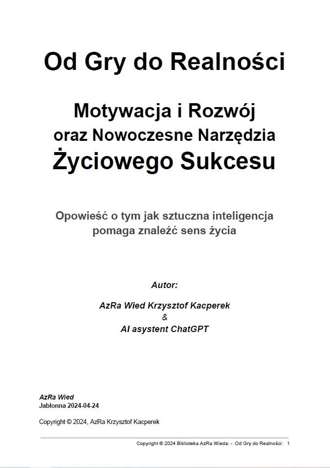“Od Gry do Realności: Motywacja i Rozwój oraz Nowoczesne Narzędzia Życiowego Sukcesu”