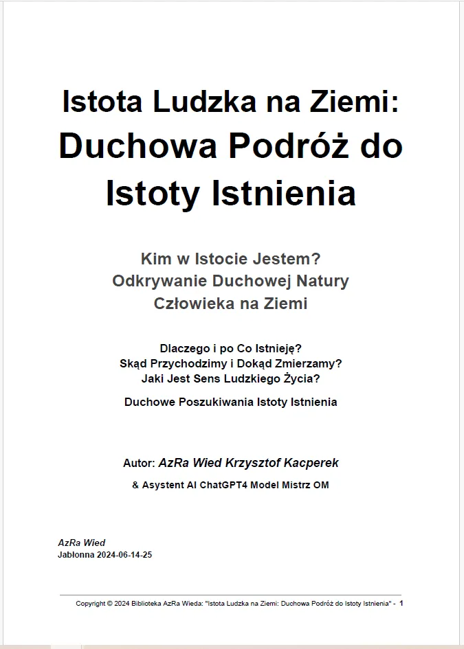 „Istota Ludzka na Ziemi: Duchowa Podróż do Istoty Istnienia"