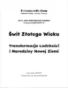 „Świt Złotego Wieku: Transformacja Ludzkości i Narodziny Nowej Ziemi”