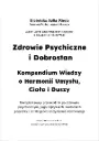 „Zdrowie Psychiczne i Dobrostan: Kompendium Wiedzy o Harmonii Umysłu, Ciała i Duszy”