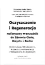 „Oczyszczanie i Regeneracja: Holistyczny Przewodnik do Zdrowia Ciała, Umysłu i Ducha”