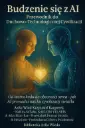 Budzenie się z AI – Przewodnik do Duchowo‑Technologicznej Cywilizacji