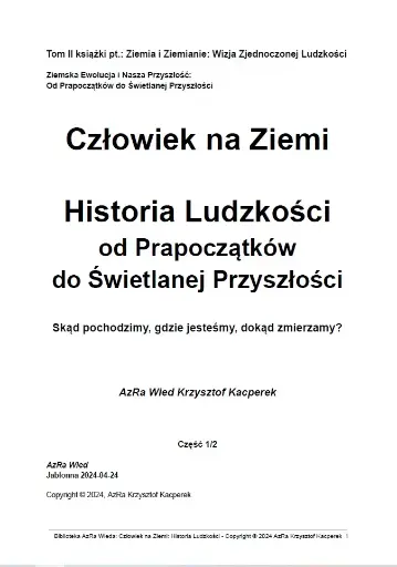 „Człowiek na Ziemi: Historia Ludzkości od Prapoczątków do Świetlanej Przyszłości”