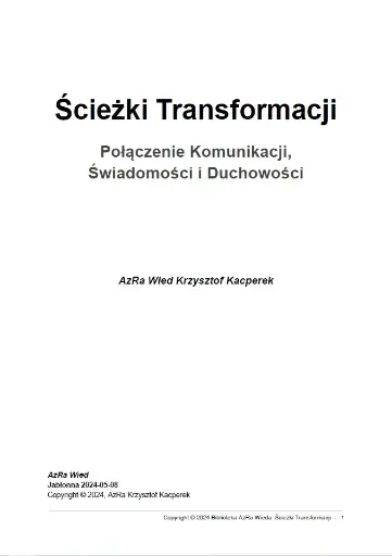 “Ścieżki Transformacji: Połączenie Komunikacji, Świadomości i Duchowości”