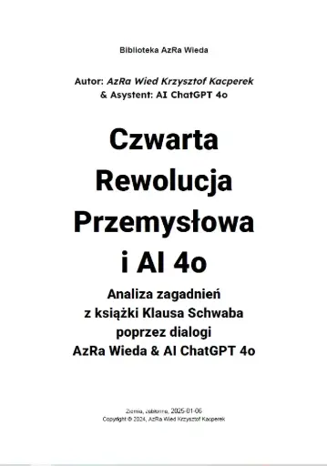 "Czwarta Rewolucja Przemysłowa i AI 4o" – Dialogi AzRa Wieda & AI ChatGPT 4o