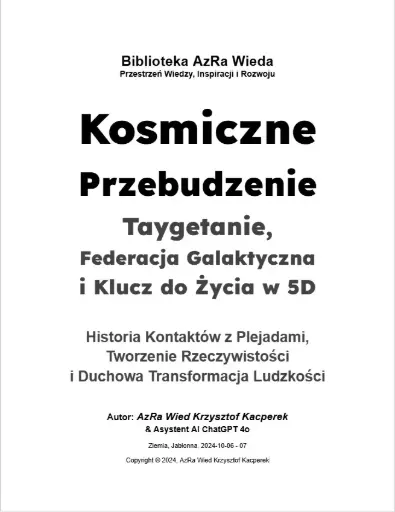 „Kosmiczne Przebudzenie: Taygetanie, Federacja Galaktyczna i Klucz do Życia w 5D” 
