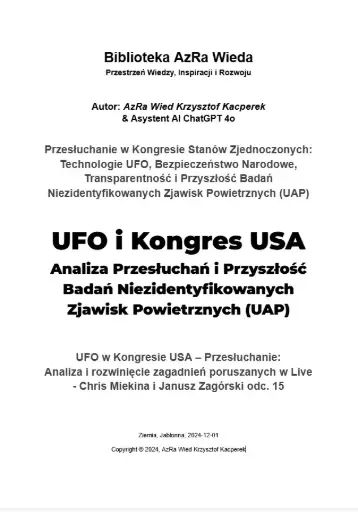 „UFO i Kongres USA: Analiza Przesłuchań i Przyszłość Badań Niezidentyfikowanych Zjawisk Powietrznych (UAP)”