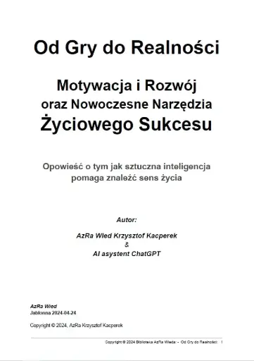 „Od Gry do Realności: Motywacja i Rozwój oraz Nowoczesne Narzędzia Życiowego Sukcesu”
