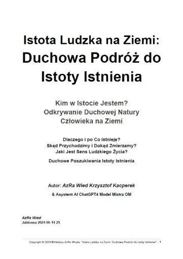 „Istota Ludzka na Ziemi: Duchowa Podróż do Istoty Istnienia"